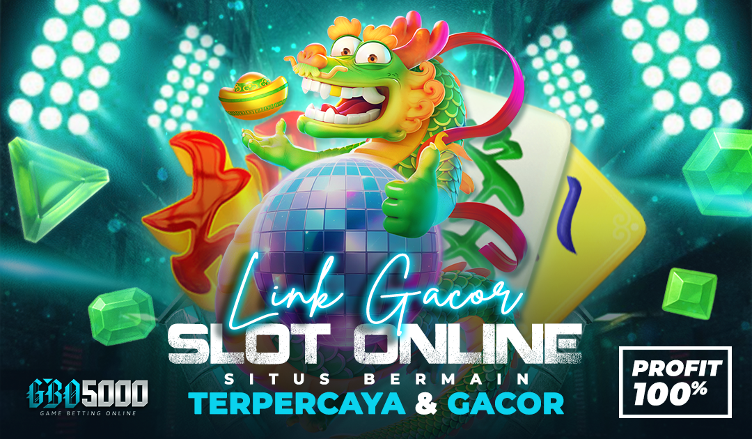 Link Daftar GBO5000: Link Gacor Bermain Slot Online